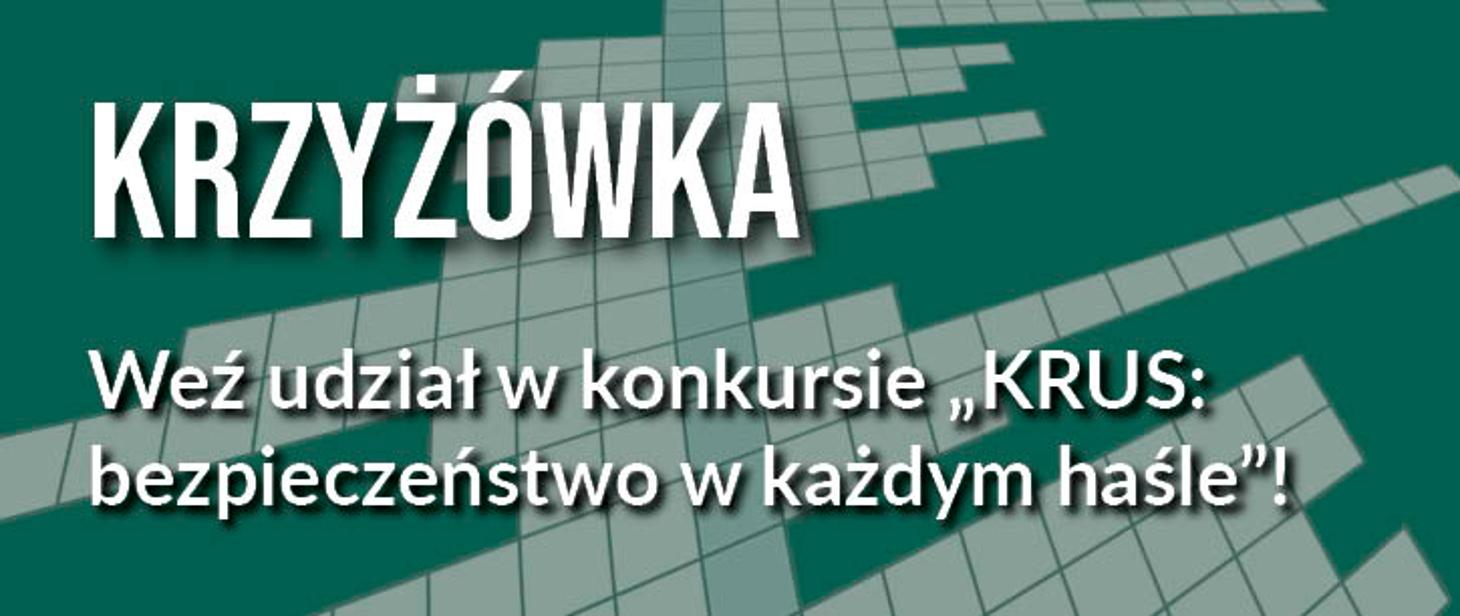 Konkurs KRUS: Bezpieczeństwo w każdym haśle